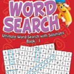 Super Word Search Book 1 | 192 Puzzle Pages with Answers | Fun Brain Teasers for Kids Ages 6–15 | Learning Gift for Boys & Girls| Educational & Fun Activity Book