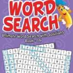Super Word Search Book 16 | 192 Puzzle Pages with Answers | Fun Brain Teasers for Kids Ages 6–15 | Learning Gift for Boys & Girls| Educational & Fun Activity Book