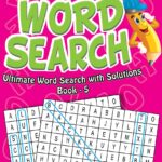 Super Word Search Book 5 | 192 Puzzle Pages with Answers | Fun Brain Teasers for Kids Ages 6–15 | Learning Gift for Boys & Girls| Educational & Fun Activity Book